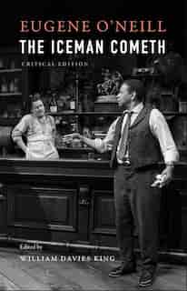 The Iceman Cometh by Eugene O'Neill