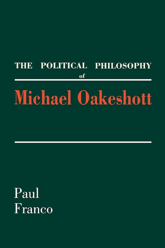 Front cover_The Political Philosophy of Michael Oakeshott