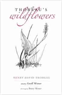 Thoreau's Wildflowers by HENRY DAVID THOREAU