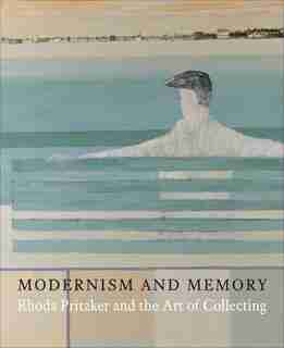 Modernism And Memory: Rhoda Pritzker And The Art Of Collecting by Ian Collins