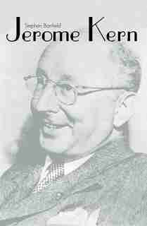 Jerome Kern by Stephen Banfield