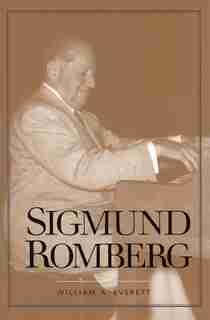 Sigmund Romberg by William A. Everett