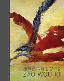 No Limits: Zao Wou-ki by Michelle Yun