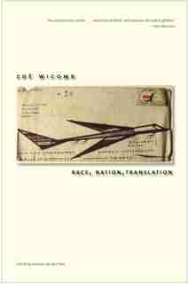 Race, Nation, Translation: South African Essays, 1990-2013 by Zoë Wicomb