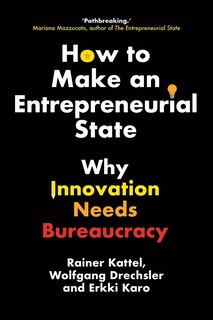 Front cover_How to Make an Entrepreneurial State