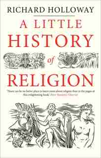 Little History of Religion by Richard Holloway