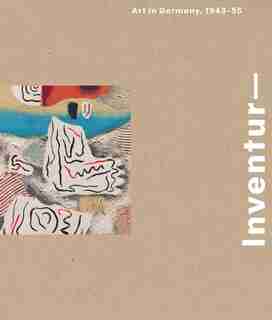 Inventur: Art In Germany, 1943-55 by Lynette Roth