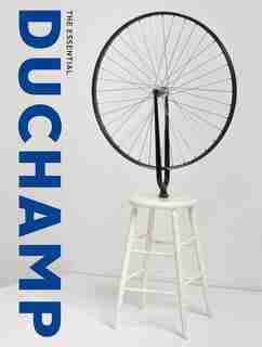 The Essential Duchamp by Matthew Affron