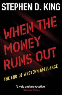 When The Money Runs Out: The End Of Western Affluence