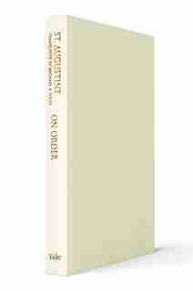On Order: St. Augustine's Cassiciacum Dialogues, Volume 3 by Saint Augustine