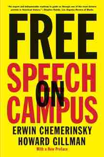 Free Speech On Campus by Erwin Chemerinsky