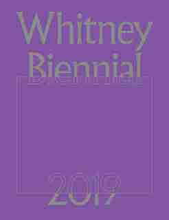 Whitney Biennial 2019 by Rujeko Hockley