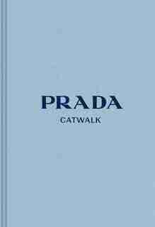 Prada: The Complete Collections by Susannah Frankel