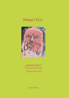 Omega's Eyes: Marlene Dumas on Edvard Munch by Marlene Dumas