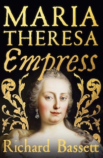 Couverture_Maria Theresa: Empress