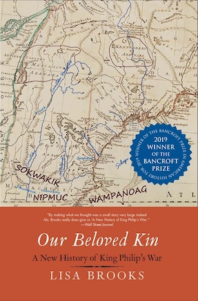 Our Beloved Kin: A New History Of King Philip's War