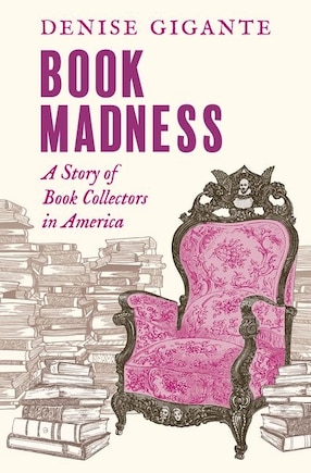 Book Madness: A Story of Book Collectors in America