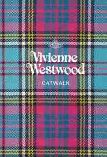 Vivienne Westwood: The Complete Collections de Alexander Fury