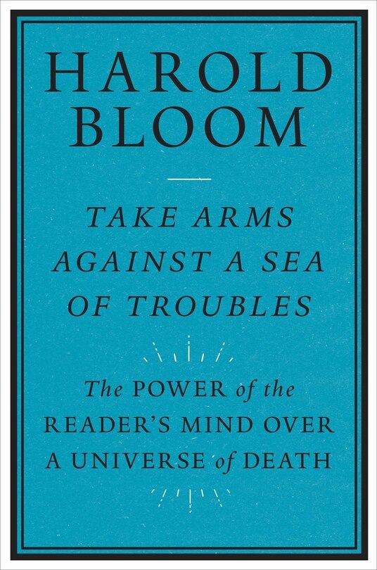 Take Arms Against A Sea Of Troubles: The Power Of The Reader's Mind Over A Universe Of Death