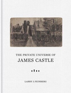 Front cover_The Private Universe of James Castle