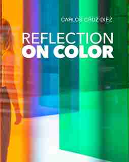 Reflection on Color by Carlos Cruz-Diez