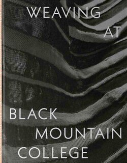 Couverture_Weaving at Black Mountain College