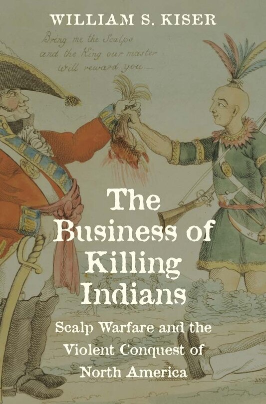 Front cover_The Business of Killing Indians