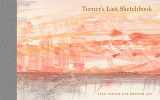 Front cover_Turner's Last Sketchbook