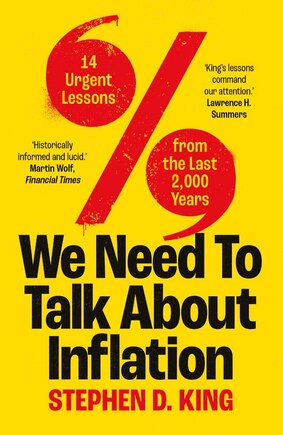 We Need to Talk About Inflation: 14 Urgent Lessons from the Last 2,000 Years