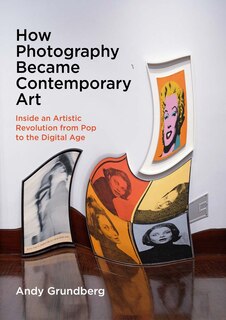 Couverture_How Photography Became Contemporary Art
