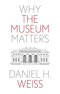 Front cover_Why the Museum Matters