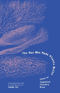 Front cover_The Man Who Made Plants Write