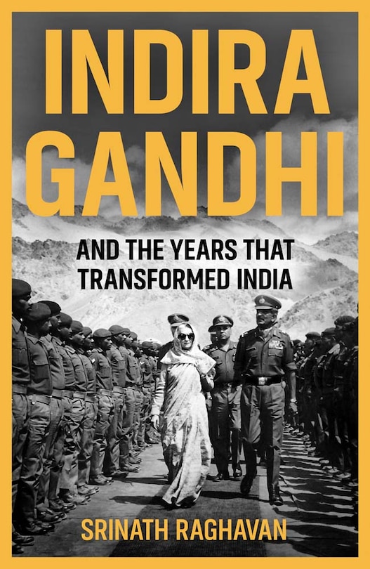 Front cover_Indira Gandhi and the Years that Transformed India