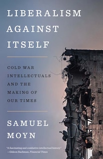 Front cover_Liberalism against Itself