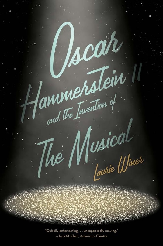Front cover_Oscar Hammerstein II and the Invention of the Musical