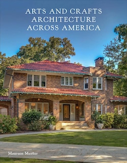 Front cover_Arts and Crafts Architecture across America