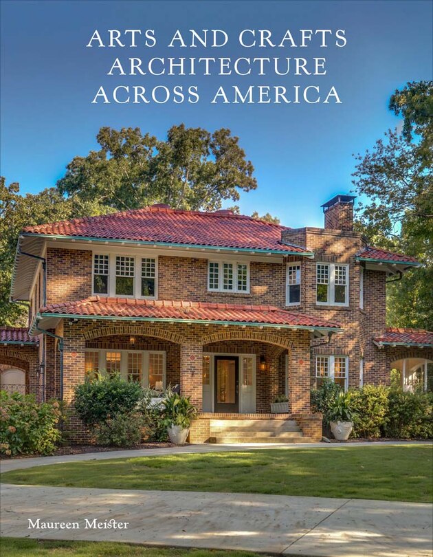 Front cover_Arts and Crafts Architecture across America