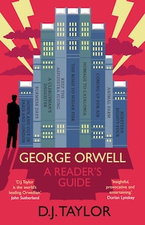 Couverture_George Orwell: A Reader's Guide