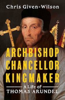 Couverture_Archbishop, Chancellor, Kingmaker