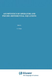 Front cover_Asymptotics of Operator and Pseudo-Differential Equations