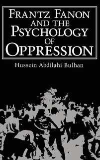 Front cover_Frantz Fanon and the Psychology of Oppression