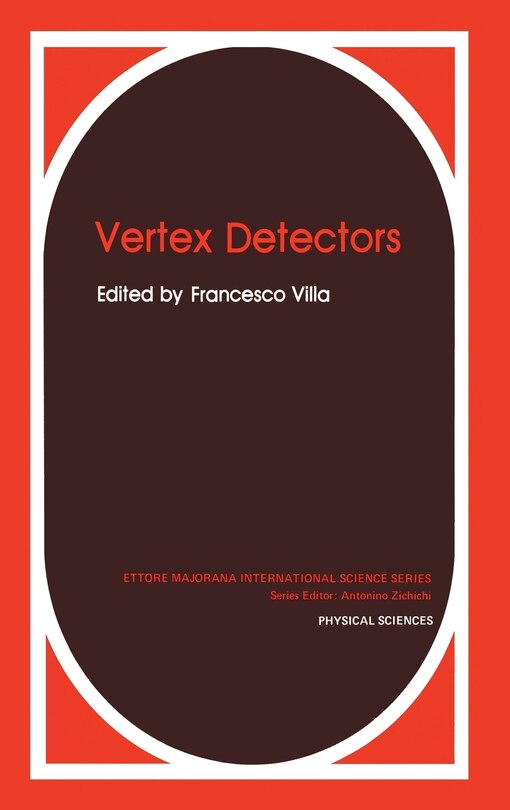 Front cover_Vertex Detectors (Ettore Majorana International Science Series: Physical Sciences, Vol 34)