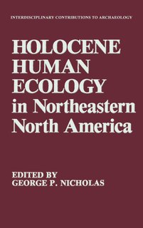 Front cover_Holocene Human Ecology in Northeastern North America