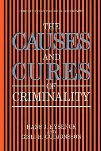 Front cover_The Causes and Cures of Criminality