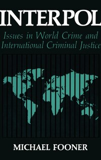 Couverture_Interpol: Issues in World Crime and International Justice