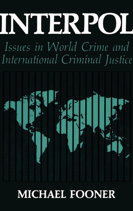 Couverture_Interpol: Issues in World Crime and International Justice