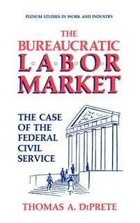 Front cover_The Bureaucratic Labor Market
