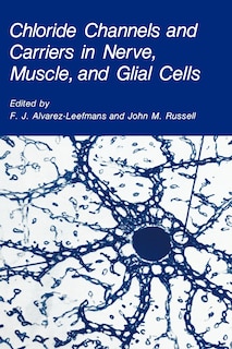 Front cover_Chloride Channels and Carriers in Nerve, Muscle, and Glial Cells