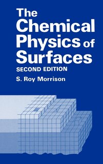 Front cover_The Chemical Physics Of Surfaces