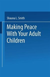 Couverture_Making Peace With Your Adult Children